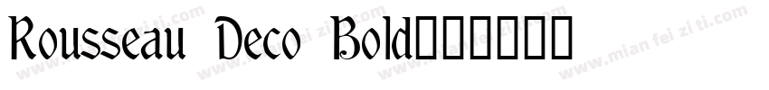Rousseau Deco Bold字体转换